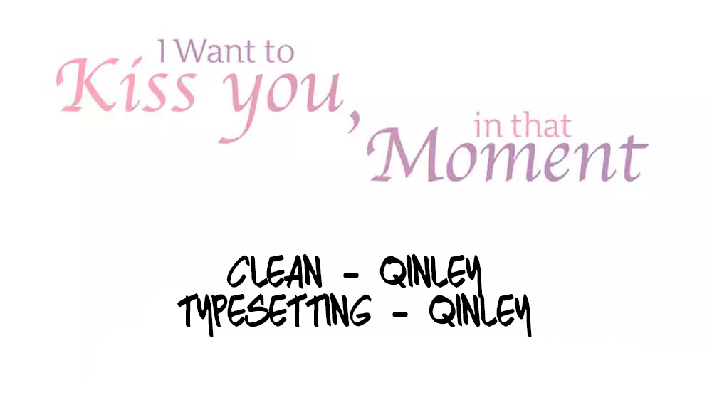 I Want to Kiss you, in that Moment Gdy jesteśmy sami w klasie 第4页