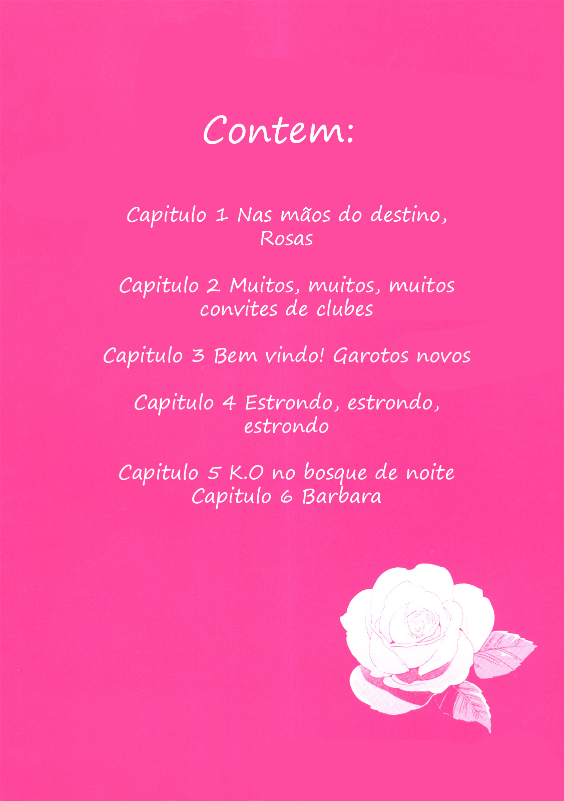 Golden Time Na mão do destino, Rosas 第8页