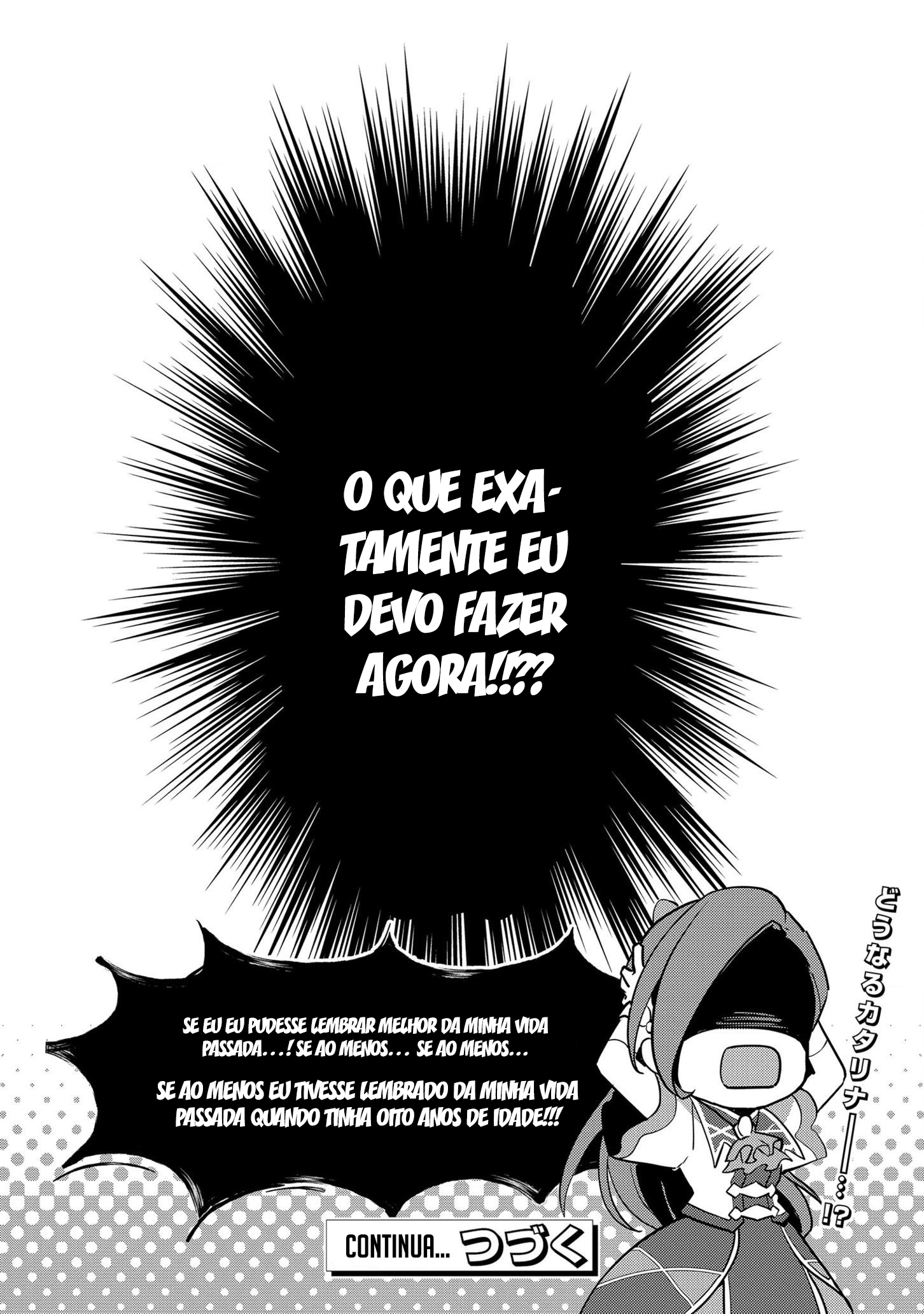 Otome Game no Hametsu Flag shika nai Akuyaku Reijou ni Tensei shite shimatta... Zettai Zetsumei! Hametsu Sunzen Hen Uma menina de 15 anos chamada Katarina recupera as memórias de sua vida passada. 第27页